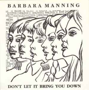 Don't Let It Bring You Down - Barbara Manning