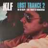 The KLF - Lost Trance 2
