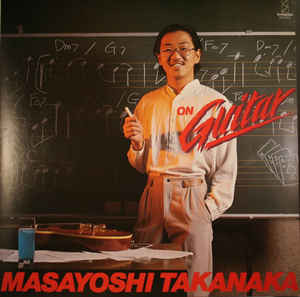 Masayoshi Takanaka = 高中正義 – On Guitar (1978, Vinyl) - Discogs