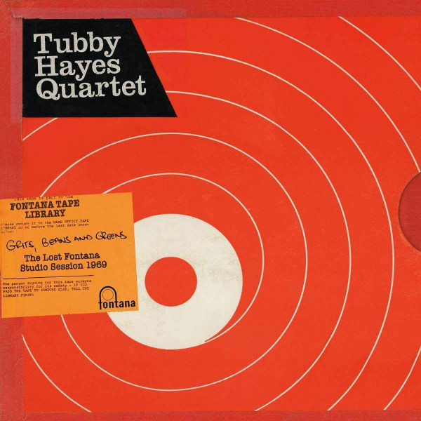 Tubby Hayes Quartet - Grits, Beans And Greens (The Lost Fontana