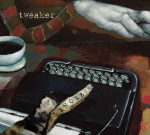 Tweaker - Linoleum album cover
