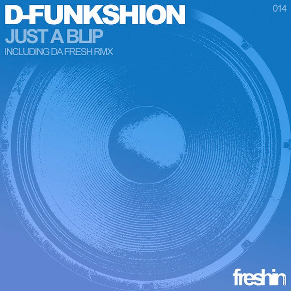 télécharger l'album DFunkshion - Just A Blip