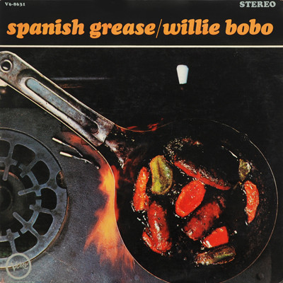 Willie Bobo – Spanish Grease (1965, Vinyl) - Discogs