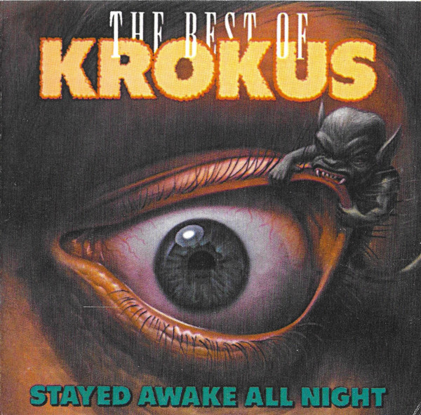 Stayed Awake All Night / The Best Of Krokus | Releases | Discogs