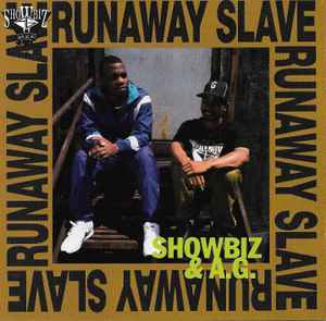 Showbiz & A.G. – Runaway Slave (1992, CD) - Discogs