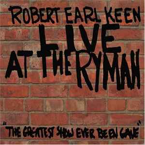 Robert Earl Keen - Live At The Ryman album cover
