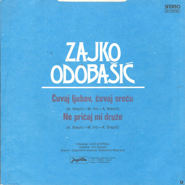 baixar álbum Zajko Odobašić - Čuvaj Ljubav Čuvaj Sreću Ne Pričaj Mi Druže