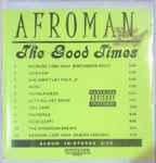 Afroman - The Good Times | Releases | Discogs