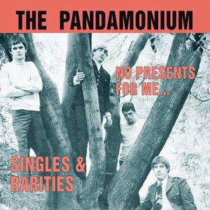 lataa albumi The Pandamonium - No Presents For Me Singles Rarities