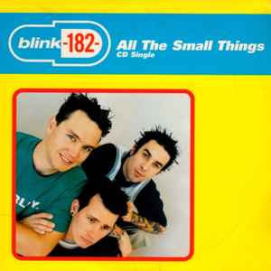 All The Small Things - Blink-182-