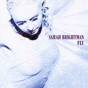 Sarah Brightman – Fly (2006, CD) - Discogs