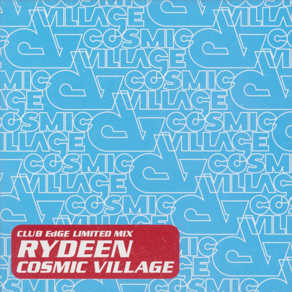 Cosmic Village – Rydeen (Club Edge Limited Mix) (1998