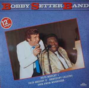 Bobby Setter Band - Fats Domino Medley 1 & 2 album cover