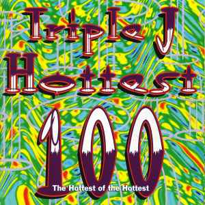 Triple J Hottest 100 (The Hottest Of The Hottest) - Various