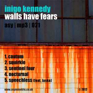 Inigo Kennedy - Walls Have Fears album cover