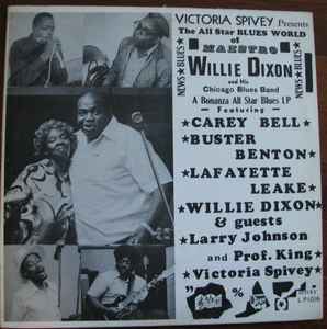 Victoria Spivey Presents The All Star Blues World Of Maestro Willie Dixon And His Chicago Blues Band - Willie Dixon