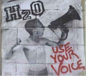 H2O (7) - Use Your Voice