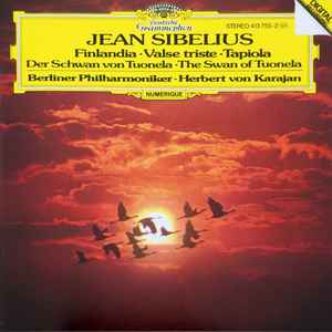 Jean Sibelius - Finlandia · Valse Triste · Tapiola · Der Schwan Von Tuonela = The Swan Of Tuonela