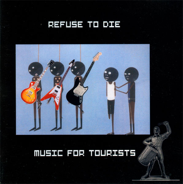 baixar álbum Refuse To Die - Music For Tourists