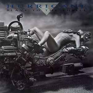 Hurricane – Slave To The Thrill (1990, Longbox, CD) - Discogs