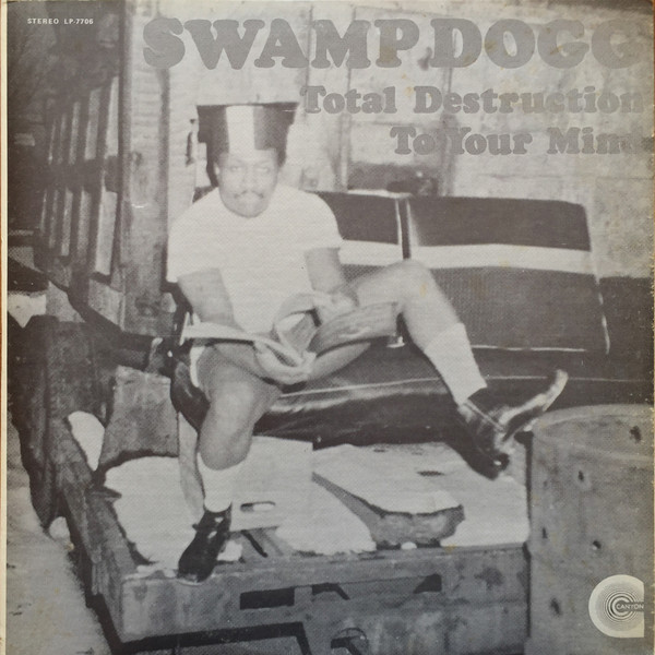 Swamp Dogg – Total Destruction To Your Mind (Not Gatefold, Vinyl