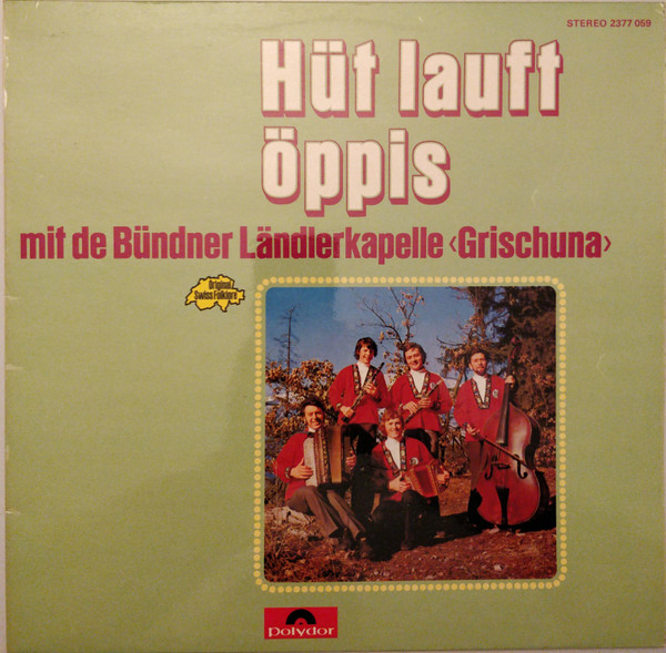 baixar álbum Bündner Ländlerkapelle Grischuna - Hüt Lauft Öppis Mit De Bündner Ländlerkapelle Grischuna
