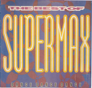 lataa albumi Supermax - The Best Of Supermax Dance Dance Dance