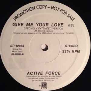 Active Force (3) - Give Me Your Love