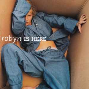 Robyn Is Here - Robyn