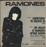 Cover of Something To Believe In / My Brain Is Hanging Upside Down (Bonzo Goes To Bitburg), 1986, Vinyl