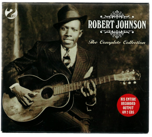 Robert Johnson – The Complete Collection (2008, CD) - Discogs