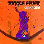 Jungle Fever / The Chakachas