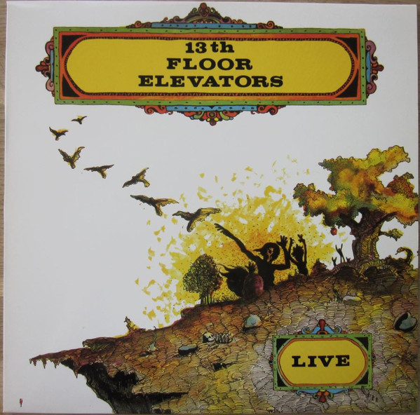 13th Floor Elevators - Live | Releases | Discogs