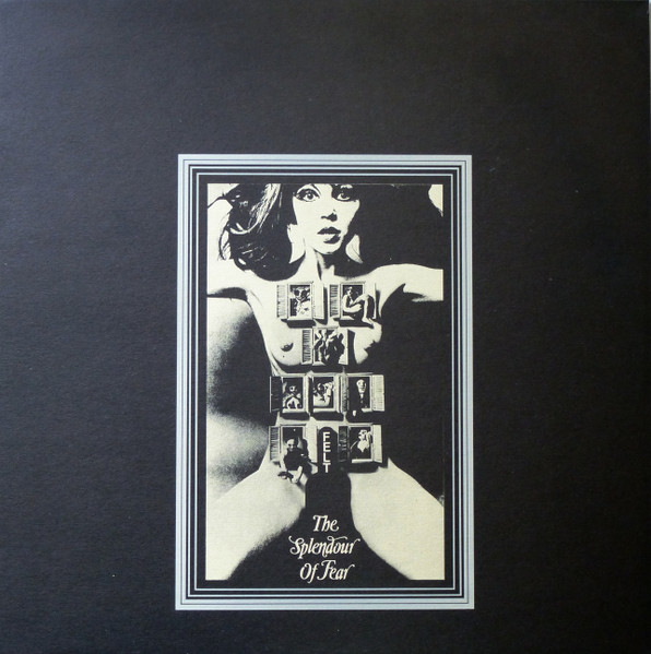 Felt – The Splendour Of Fear (1984, Vinyl) - Discogs