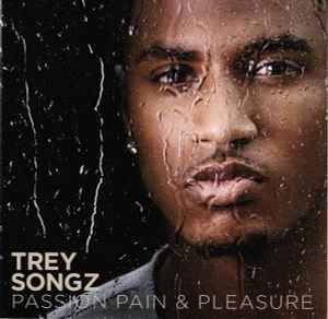 Trey Songz – Passion, Pain & Pleasure (2010, CD) - Discogs