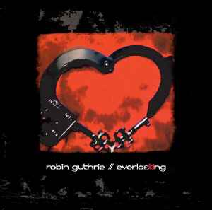 Everlasting - Robin Guthrie