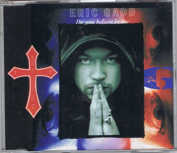 Eric Gadd – Do You Believe In Me (1997, CD) - Discogs