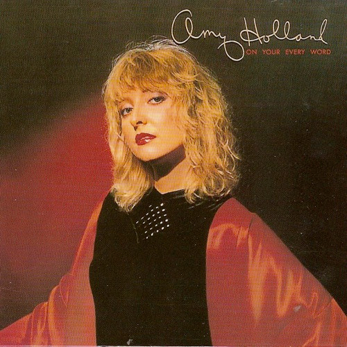 AMY HOLLAND/エイミー・ホランド★On Your Every Word★AOR