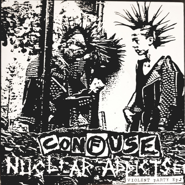 Confuse – Nuclear Addicts E.P. (1984, Red, Flexi-disc) - Discogs