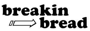 Breakin' Bread (3) on Discogs