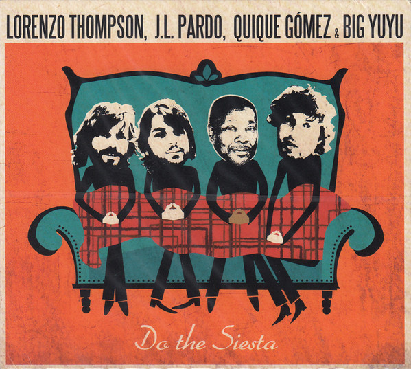 lataa albumi JL Pardo, Lorenzo Thompson, Quique Gómez & Big Yuyu - Do The Siesta