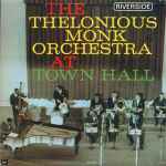 The Thelonious Monk Orchestra - At Town Hall | Releases | Discogs