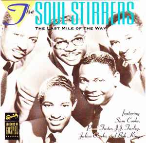 The Soul Stirrers - The Last Mile Of The Way album cover
