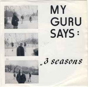 My Guru Says - 3 Seasons Are Enough! album cover