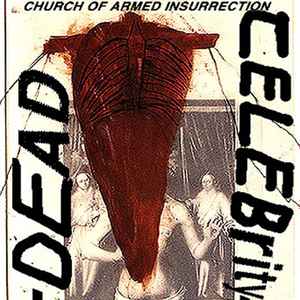 Celebrity Dead - Church Of Armed Insurrection album cover