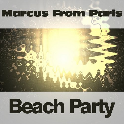 last ned album Marcus From Paris - Beach Party