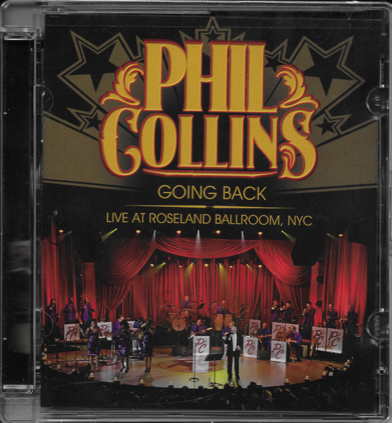Phil Collins – Going Back: Live At Roseland Ballroom, NYC (2010