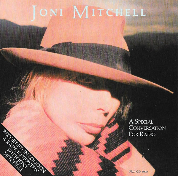 Joni Mitchell – A Special Conversation For Radio (1988, CD) - Discogs