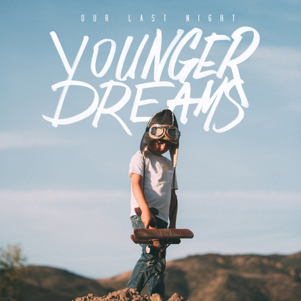 Our Last Night – Younger Dreams (2018, Bone Splatter, Vinyl) - Discogs
