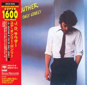 J.D. Souther – You're Only Lonely (1997, CD) - Discogs
